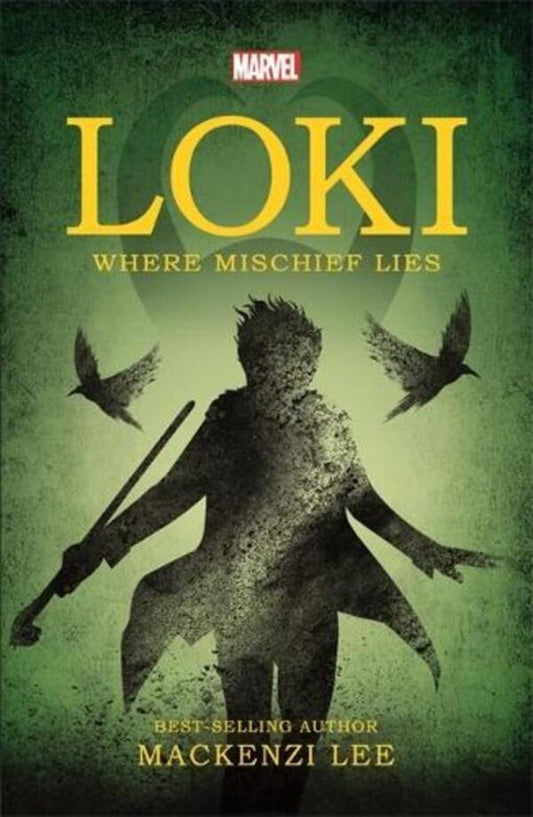 Marvel: Loki Where Mischief Lies Mackenzie Lee / Маккензи Ли 9781835445204-1