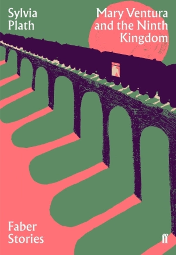 Mary Ventura And The Ninth Kingdom: Faber Stories Sylvia Plates / Сильвия Плат 9780571351732-1