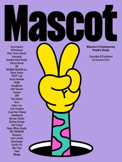 Mascot. Mascots In Contemporary Graphic Design John Dowling / Джон Доулинг 9781915392046-2