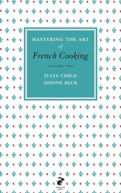 Mastering the Art of French Cooking, Vol.2 / Mastering the Art of French Cooking, Vol.2  9780241953402-3
