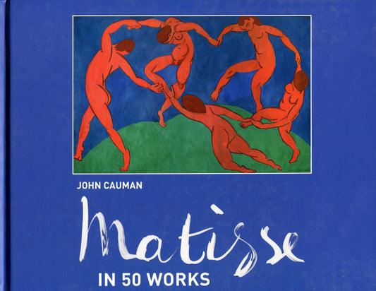 Matisse: In 50 Works John Cowman / Джон Кауман 9781911595137-1
