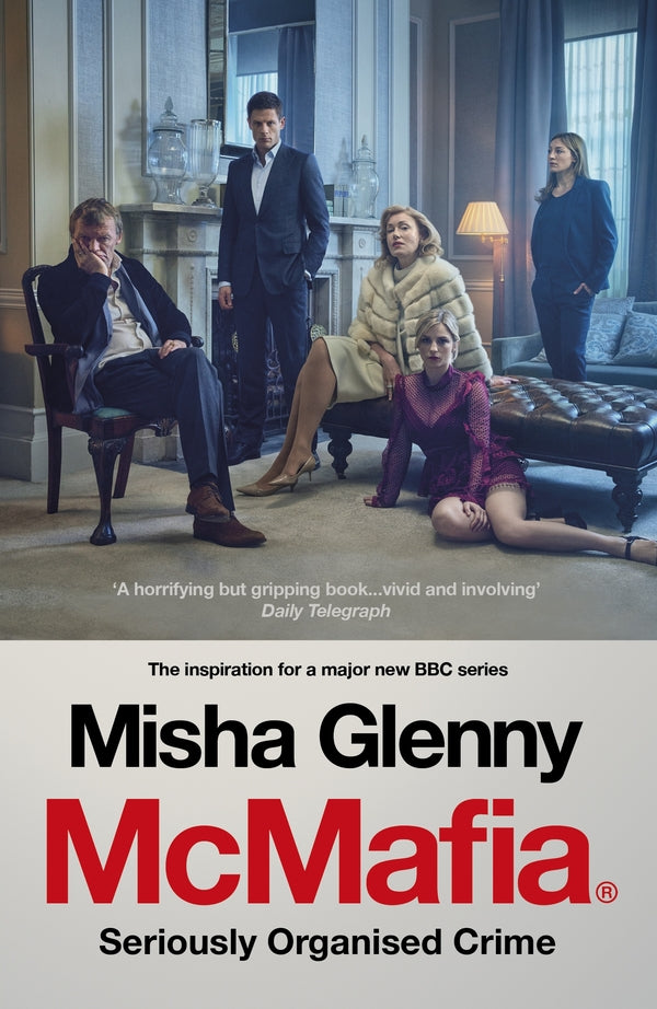 McMafia: Seriously Organized Crime / McMafia: Seriously Organised Crime Миша Гленни 9781784706746-1