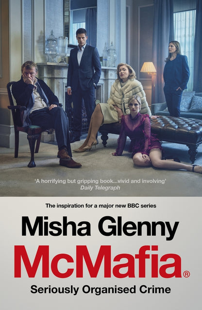 McMafia: Seriously Organized Crime / McMafia: Seriously Organised Crime Миша Гленни 9781784706746-1