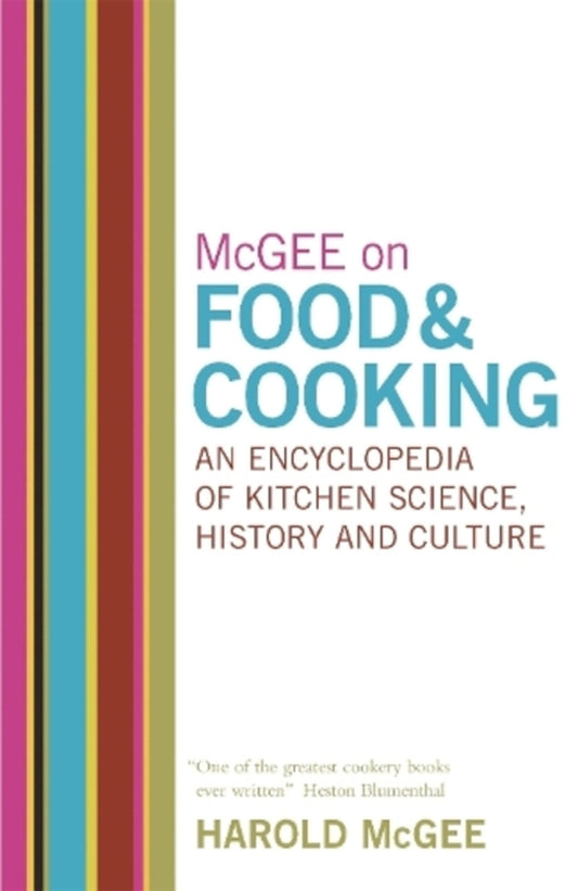 Mcgee On Food And Cooking: An Encyclopedia Of Kitchen Science, History And Culture Harold McGee / Гарольд МакГи 9780340831496-1