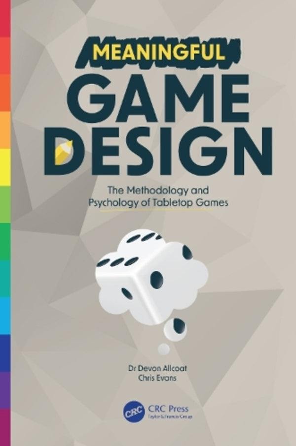 Meaningful Game Design: The Methodology And Psychology Of Tabletop Games Devon Alcote / Девон Олкоут 9781032333076-1