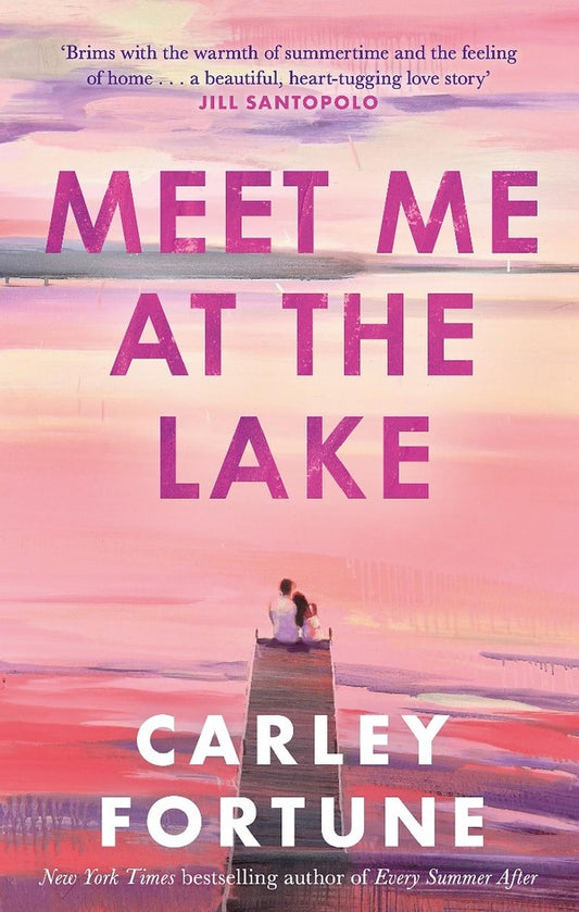 Meet Me at the Lake / Meet Me at the Lake Карли Форчун 9780349433110-1