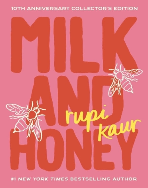 Milk And Honey: 10Th Anniversary Collector's Edition Rupi Kaur / Рупи Каур 9781524892876-1