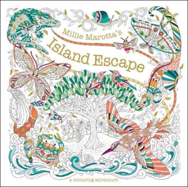 Millie Marotta's Island Escape: A Coloring Adventure Milli Mrotta / Милли Маротта 9781849947756-1