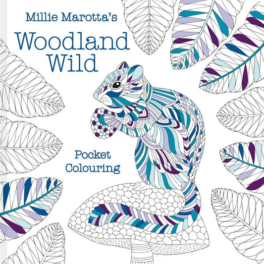 Millie Marotta's Woodland Wild. Pocket Coloring Millie Marotta / Милли Маротта 9781849947916-1