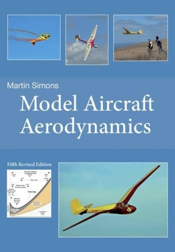 Model Aircraft Aerodynamics (5Th Revated Edition) Martin Simons / Мартин Саймонс 9781854862709-1