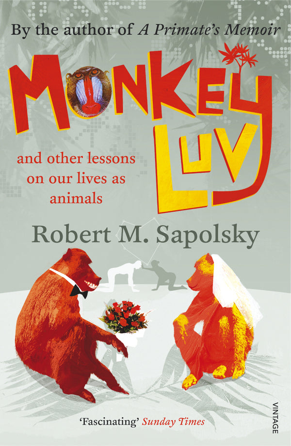Monkeyluv Robert Sapolski / Роберт Сапольски 9780099474555-1