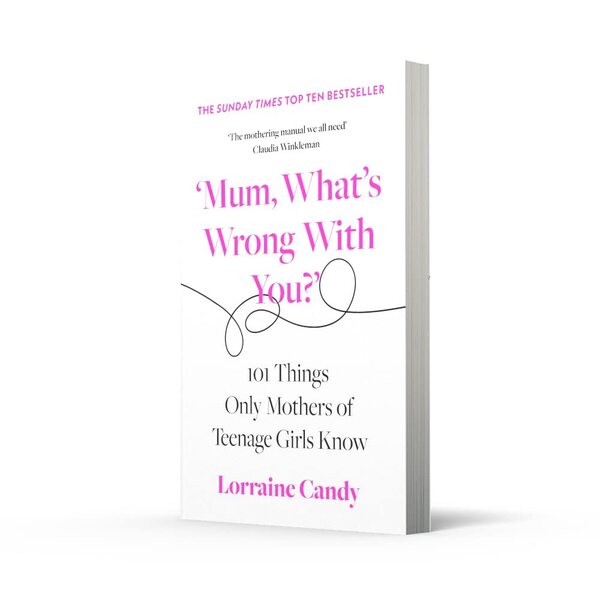 'Mum, What's Wrong with You?' 101 Things Only Mothers of Teenage Girls Know / 'Mum, What's Wrong with You?' 101 Things Only Mothers of Teenage Girls Know Лоррейн Кенди 9780008407254-6