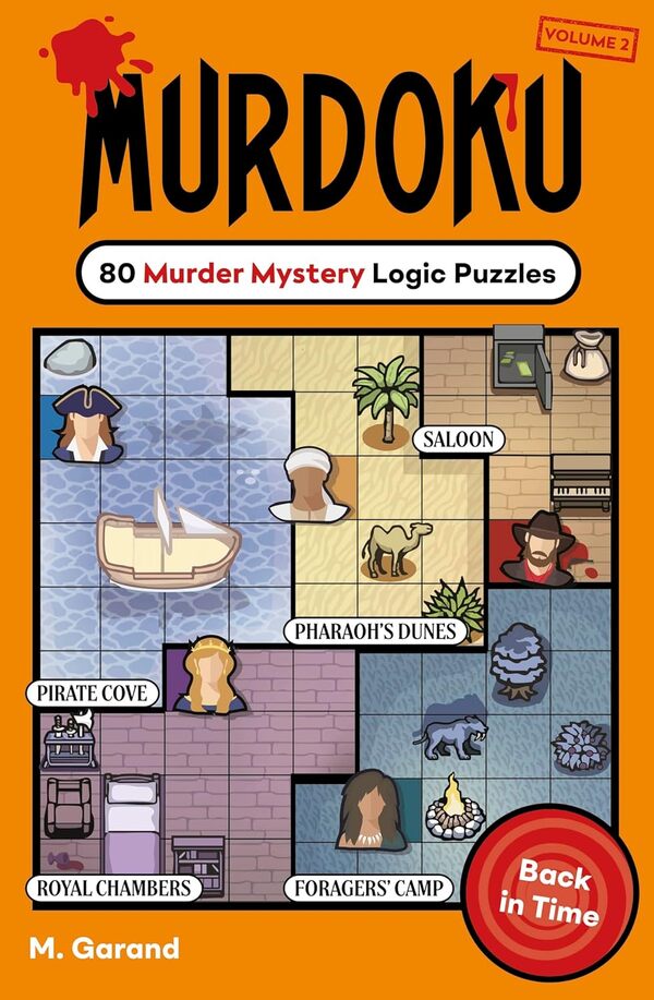 Murdoku Volume 2: Back In Time: 80 Murder Mystery Logic Puzzles M Garand - М Гаранд 9781405995887-1