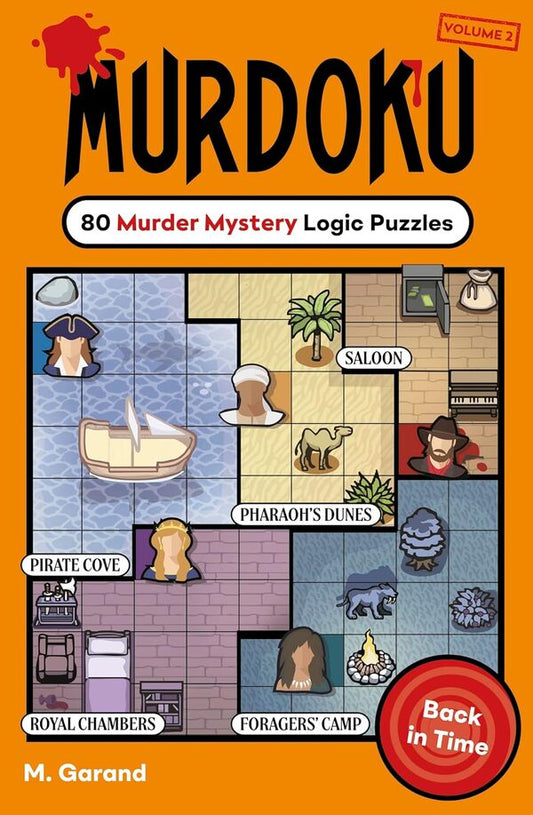 Murdoku Volume 2: Back In Time: 80 Murder Mystery Logic Puzzles M Garand - М Гаранд 9781405995887-1