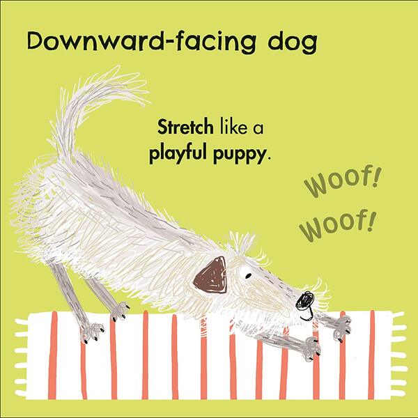 My First Yoga. Fun and Simple Yoga Poses for Babies and Toddlers / My First Yoga. Fun and Simple Yoga Poses for Babies and Toddlers  9780241395769-4