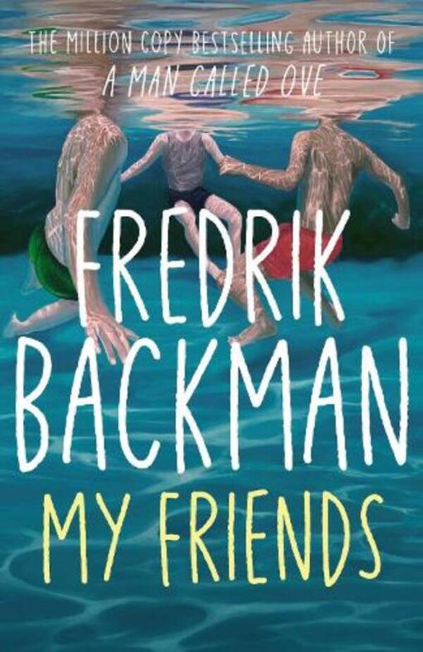 My Friends Fredrik Backman / Фредрик Бакман 9781398516434-1