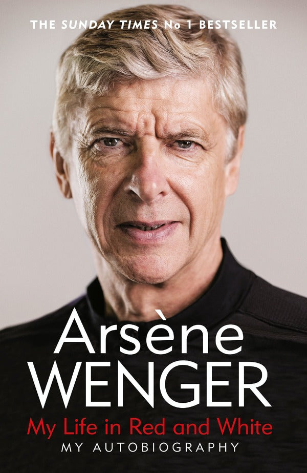 My Life In Red And White Arsene Wenger / Арсен Венгер 9781474618267-1