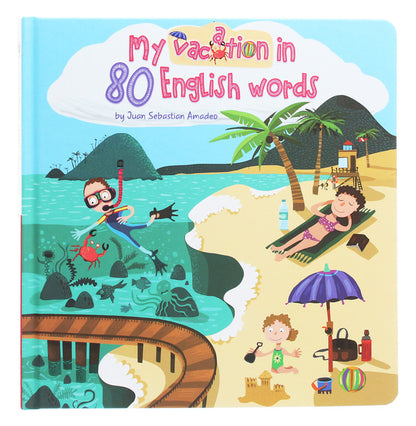My Vacation in 80 English words. My journey in 80 English words / My Vacation in 80 English words. Моя подорож у 80 англійських словах Екатерина Черненко 978-617-7865-07-9-1