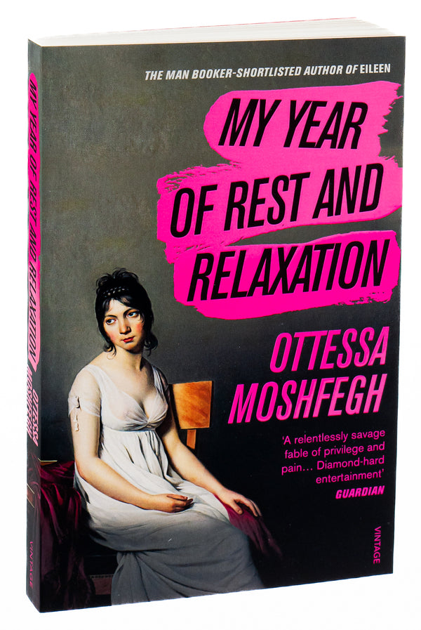 My Year of Rest and Relaxation / My Year of Rest and Relaxation Оттесса Мошфег 9781784707422-3