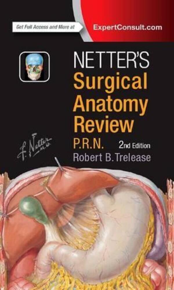 Netter's Surgical Anatomy Review P.R.N. Robert B. Trilize / Роберт Б. Трилиз 9780323447270-1