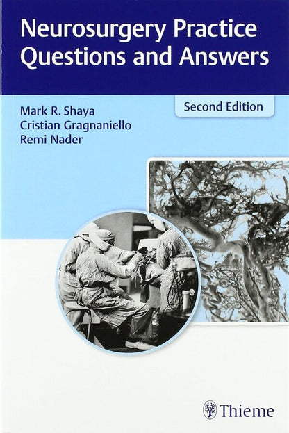 Neurosurgery Practice Questions And Answers Mark Chaya, Christian Gagnaniello, Remy Nader / Марк Шайя, Кристиан Гагнаньелло, Реми Надер 9781626233478-1