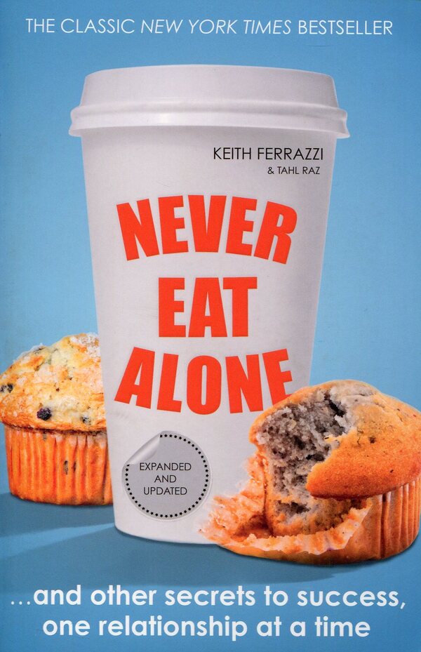 Never Eat Alone / Never Eat Alone Кейт Феррацци, Тал Рэз 9780241004951-1
