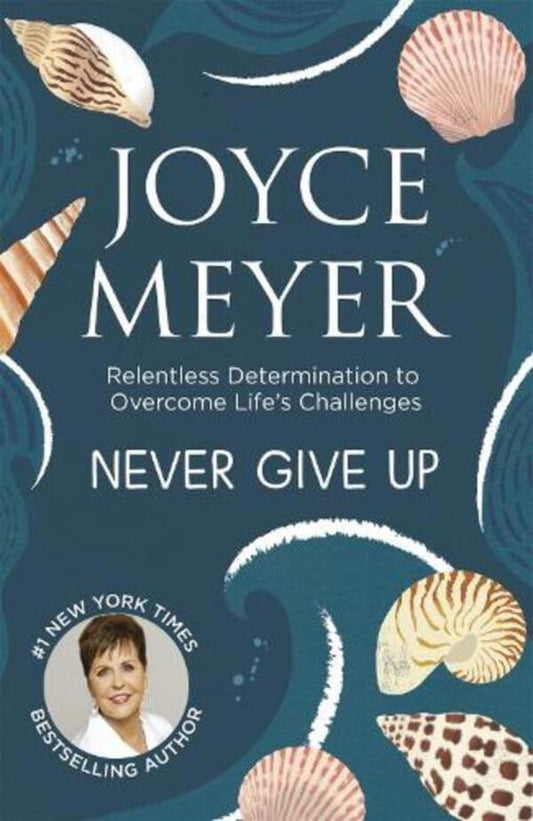 Never Give Up Joyce Meyer / Джойс Мейер 9780340964682-1