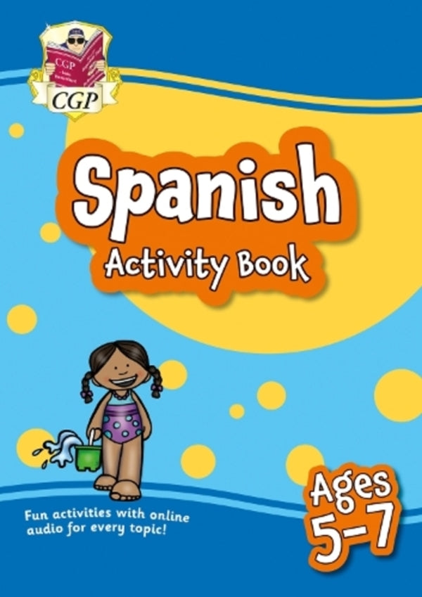 New Spanish Activity Book For Ages 5-7 (With Online Audio) CGP Books / CGP Books 9781837740093-1