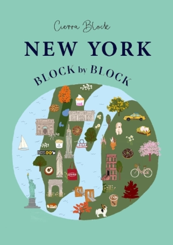 New York Block By Block: An Illustrated Guide To The Iconic American City Sierra Blok / Сьерра Блок 9781804530733-1