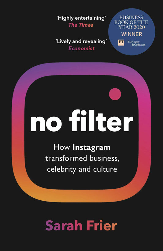 No Filter: The Inside Story Of Instagram Sara Frier / Сара Фриер 9781847942548-1