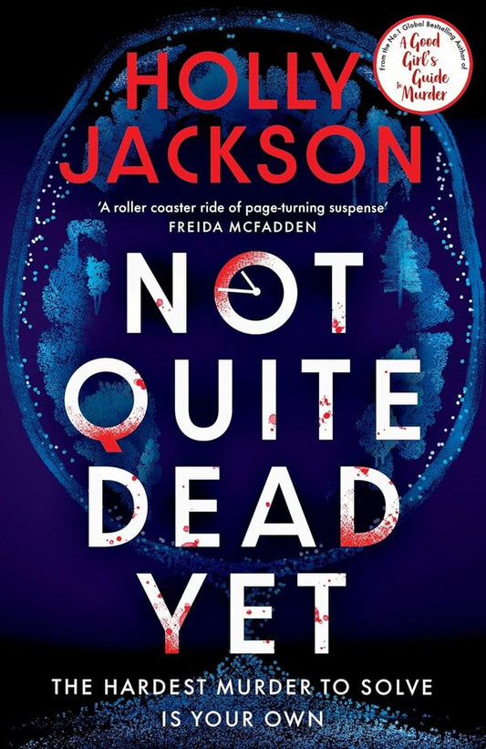 Not Quite Dead Yet Holly Jackson / Холли Джексон 9780241753682-1