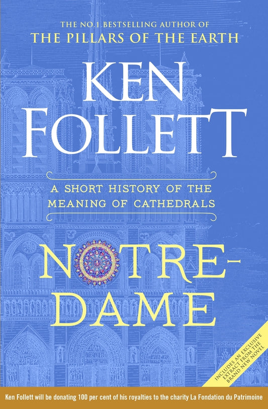 Notre-Dame. A Short History of the Meaning of Cathedrals / Notre-Dame. A Short History of the Meaning of Cathedrals Кен Фоллетт 9781529037647-1