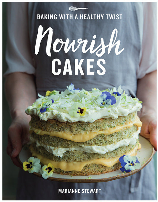 Nourish Cakes: Baking with a Healthy Twist / Nourish Cakes: Baking with a Healthy Twist Марианна Стюарт 9781787131163-1