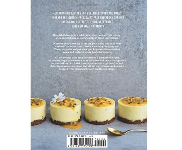 Nourish Cakes: Baking with a Healthy Twist / Nourish Cakes: Baking with a Healthy Twist Марианна Стюарт 9781787131163-2
