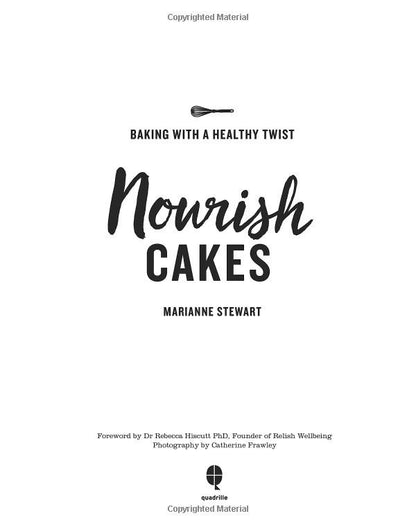 Nourish Cakes: Baking with a Healthy Twist / Nourish Cakes: Baking with a Healthy Twist Марианна Стюарт 9781787131163-4