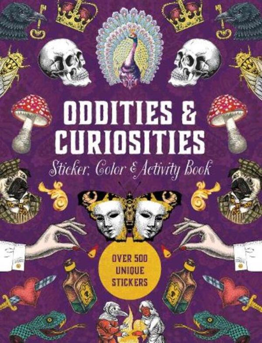 Oddities & Curiosities Sticker, Color & Activity Book: Over 500 Unique Stickers Chartwell Books Editorial / Редакция Chartwell Books 9780785844280-1