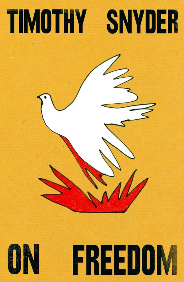 On Freedom Timothy Snyder / Тимоти Снайдер 9781847928061-1