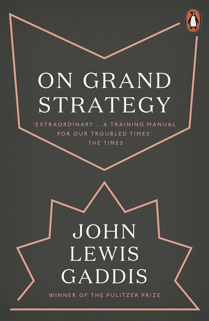 On Grand Strategy John Lewis Gaddis / Джон Льюис Гэддис 9780141987224-1