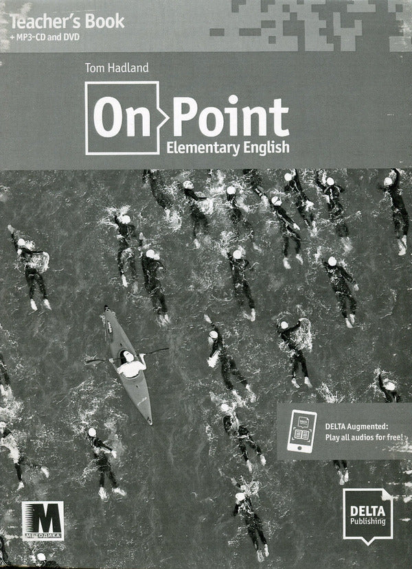 On Point. Elementary English. teacher's book. A2 / On Point. Elementary English. Teacher's Book. A2 Том Хэдленд 978-617-7198-00-9-1