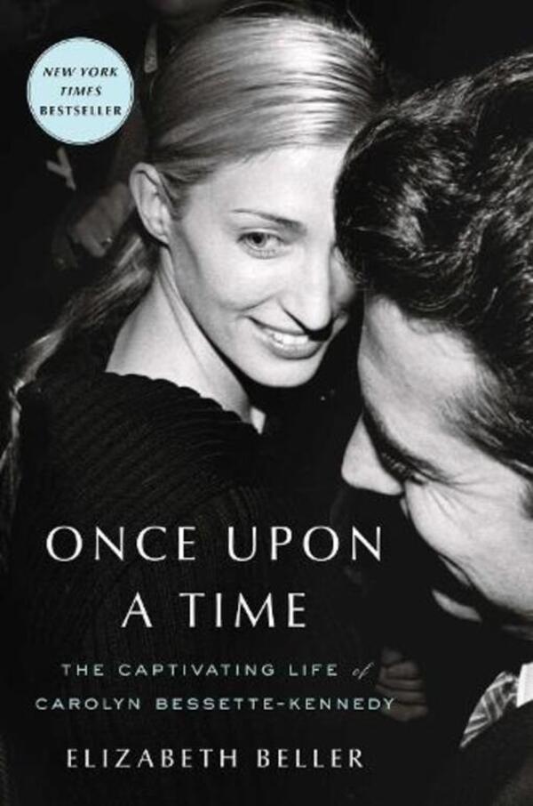 Once Upon A Time: The Captivating Life Of Carolyn Bessette-Kennedy Elizabeth Beller - Элизабет Беллер 9781982178970-1