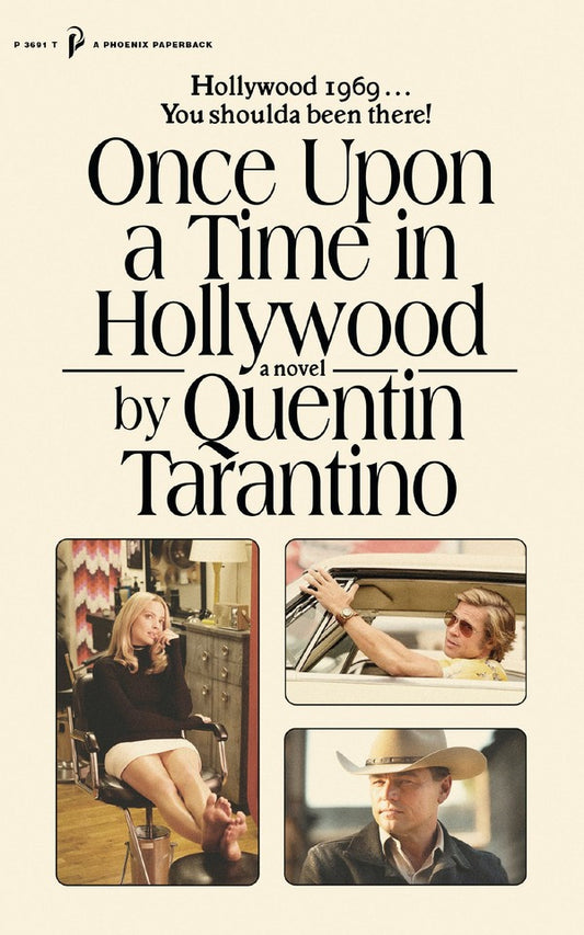 Once Upon a Time in Hollywood. The First Novel By Quentin Tarantino / Once Upon a Time in Hollywood. The First Novel By Quentin Tarantino Квентин Тарантино 9781398706132-1