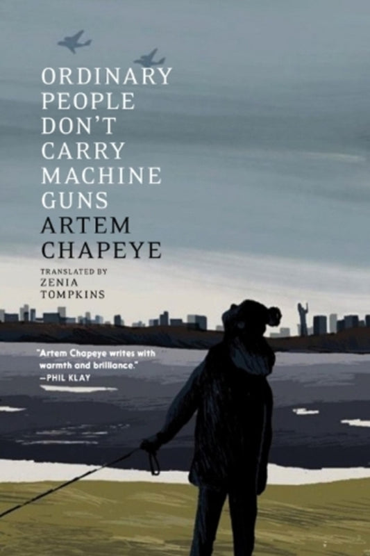 Ordinary People Donmet Carry Machine Guns Artem Chapai / Артем Чапай 9781911710219-1