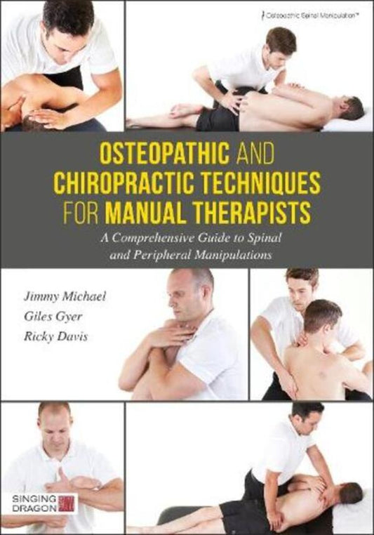 Osteopathic And Chiropractic Techniques For Manual Therapists: A Comprehensive Guide To Spinal And Peripheral Manipulations Giles Jayer, Jimmy Michael, Ricky Davis / Джайлс Джайер, Джимми Майкл, Рикки Дэвис 9781848193260-1