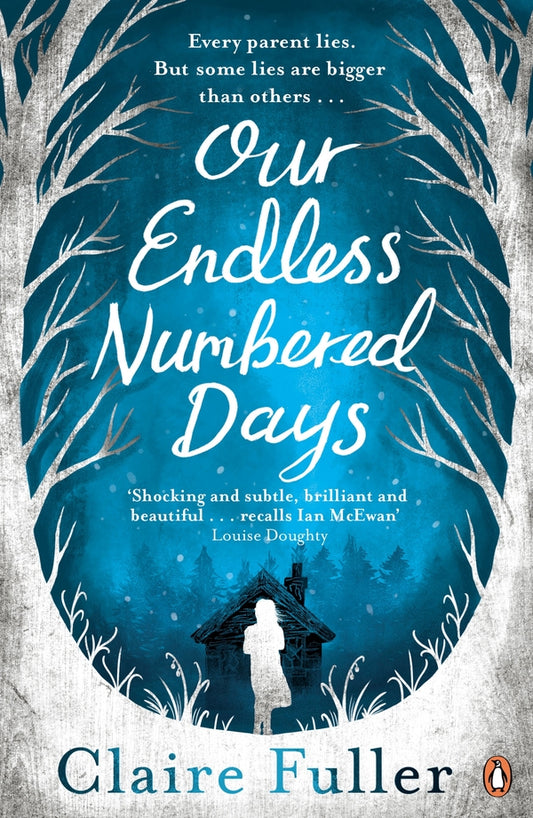 Our Endless Numbered Days / Our Endless Numbered Days Клэр Фуллер 9780241003947-1