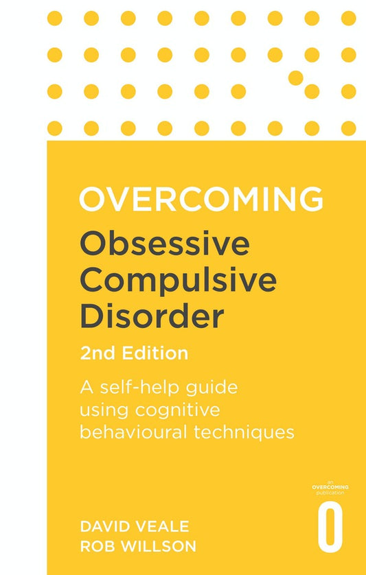 Overcoming Obsessive-Compulsive Disorder / Overcoming Obsessive-Compulsive Disorder Дэвид Вил, Роб Уиллсон 9781472136015-1