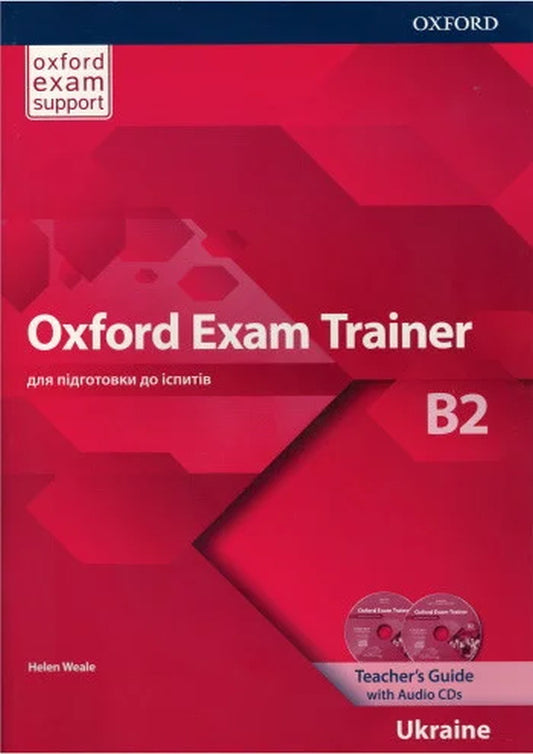 Oxford Exam Trainer B2. Teacher's Book Helen Veallier / Хелен Веалье 9780194213097-1