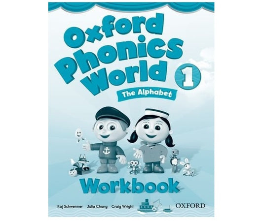 Oxford Phonics World 1 Workbook: The Alphabet Kai Schwermer, Julia Chang, Craig Wright / Кай Швермер, Julia Chang, Craig Wright 9780194596220-1