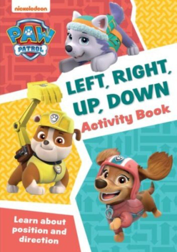 PAW Patrol Left, Right, Up, Down Activity Book. Get Set for School! / PAW Patrol Left, Right, Up, Down Activity Book. Get Set for School!  9780008620059-1