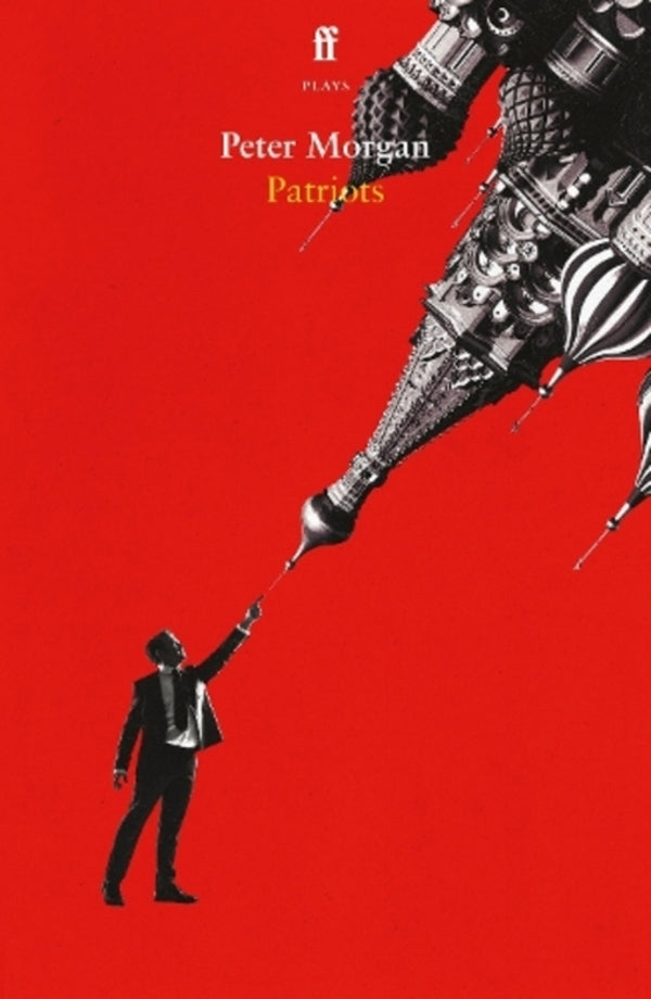Patriots / Patriots Питер Морган 9780571379958-1