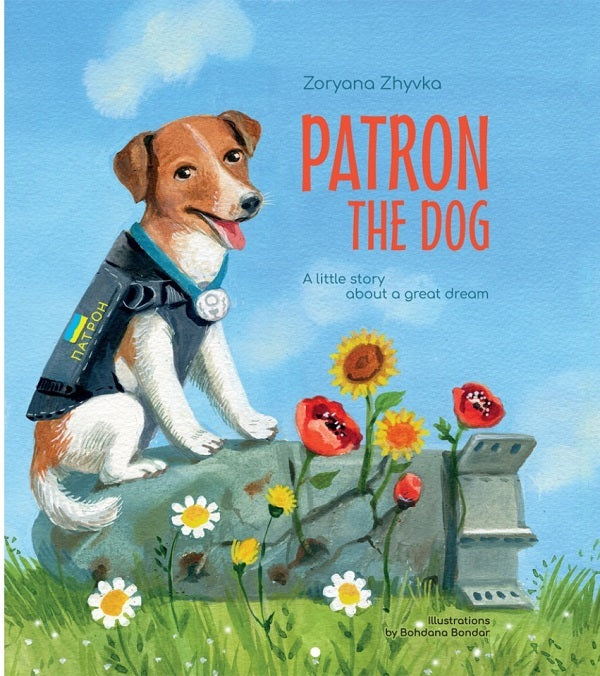 Patron The Dog Zoryana Zhivka - Зоряна Живка 9789669386663-1